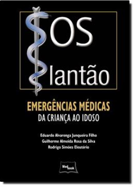 Picture of SOS PLANTAO - EMERGENCIAS MEDICAS - DA CRIANCA AO IDOSO