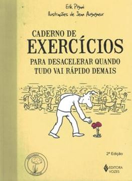 Imagem de CADERNO DE EXERCICIOS PARA DESACELERAR QUANDO TUDO VAI RAPIDO DEMAIS - 2ª ED