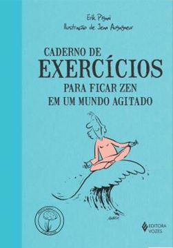 Imagem de CADERNO DE EXERCICIOS PARA FICAR ZEN EM UM MUNDO AGITADO - 4ª ED