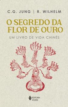 Imagem de O SEGREDO DA FLOR DE OURO - UM LIVRO DE VIDA CHINES - 15ª ED