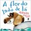 Imagem de A FLOR DO LADO DE LA - 6ª ED            