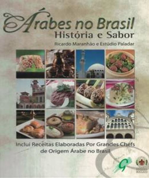 Picture of ARABES NO BRASIL - HISTORIA E SABORES                       