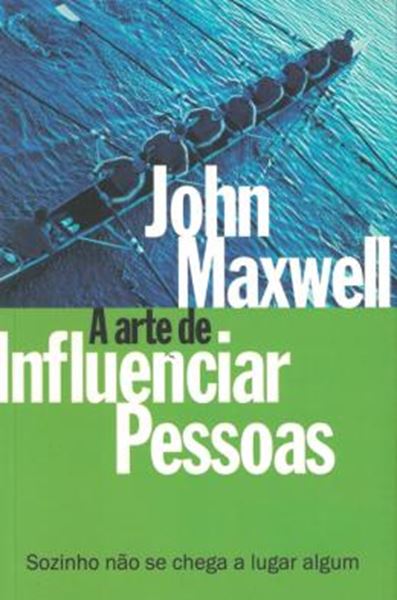 Picture of ARTE DE INFLUENCIAR PESSOAS, A