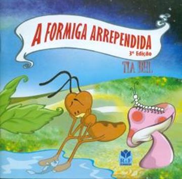 Imagem de A FORMIGA ARREPENDIDA