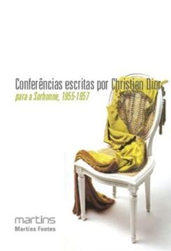 Imagem de CONFERENCIAS ESCRITAS POR CHRISTIAN DIOR PARA SORBONNE, 1955-1957