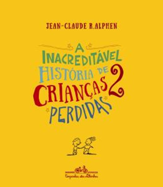Picture of A INACREDITAVEL HISTORIA DE 2 CRIANCAS PERDIDAS