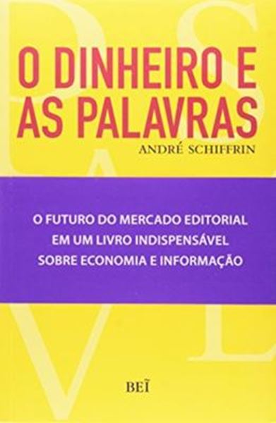 Picture of DINHEIRO E AS PALAVRAS, O