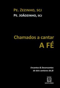 Imagem de CHAMADOS A CANTAR A FE