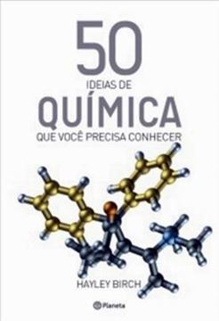 Imagem de 50 IDEIAS DE QUIMICA QUE VOCE PRECISA CONHECER