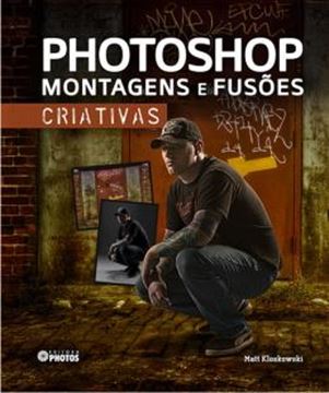 Imagem de PHOTOSHOP - MONTAGENS E FUSOES CRIATIVAS