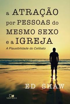 Imagem de ATRACAO POR PESSOAS DO MESMO SEXO E A IGREJA, A 