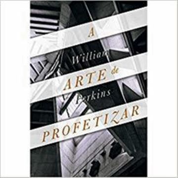 Imagem de ARTE DE PROFETIZAR, A