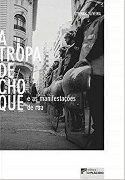 Imagem de TROPA DE CHOQUE E AS MANIFESTACOES DE RUA, A