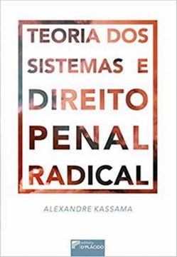 Imagem de TEORIA DOS SISTEMAS E DIREITO PENAL RADICAL