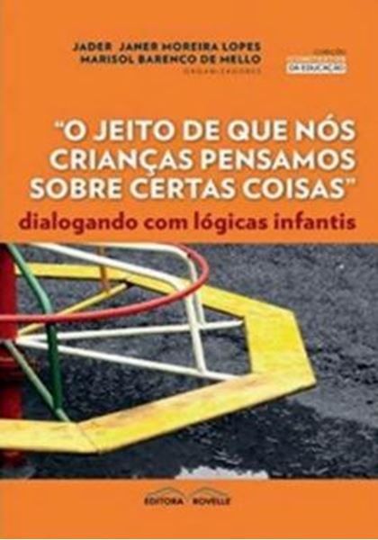 Picture of JEITO DE QUE NOS CRIANCAS PENSAMOS SOBRE CERTAS COISAS, O