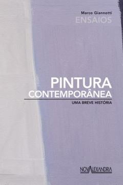 Imagem de PINTURA CONTEMPORANEA - UMA BREVE HISTORIA - 2ª ED