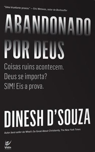 Picture of ABANDONADO POR DEUS - COISAS RUINS ACONTECEM. DEUS SE IMPORTA? SIM! EIS A PROVA