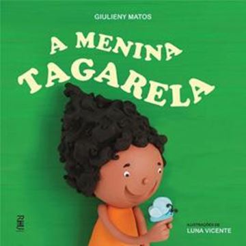 Imagem de A MENINA TAGARELA
