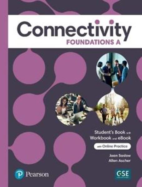 Picture of CONNECTIVITY FOUNDATIONS A STUDENT´S BOOK/WORKBOOK & INTERACTIVE STUDENT´S EBOOK WITH ONLINE PRACTICE, DIGITAL RESOURCES AND APP
