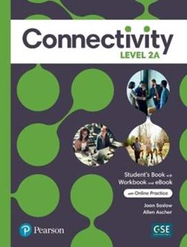 Imagem de CONNECTIVITY 2A STUDENT´S BOOK/WORKBOOK & INTERACTIVE STUDENT´S EBOOK WITH ONLINE PRACTICE, DIGITAL RESOURCES AND APP