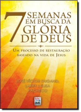Imagem de 7 SEMANAS EM BUSCA DA GLORIA DE DEUS