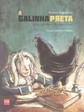 Imagem de A GALINHA PRETA OU OS HABITANTES DO SUBTERRANEO