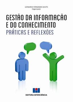 Imagem de GESTAO DA INFORMACAO E DO CONHECIMENTO - PRATICAS E REFLEXOES
