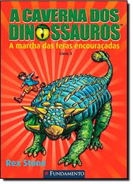 Picture of A CAVERNA DOS DINOSSAUROS - LIVRO 3 - A MARCHA DAS FERAS ENCOURACADAS