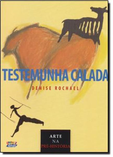 Picture of TESTEMUNHA CALADA - ARTE NA PRE-HISTORIA