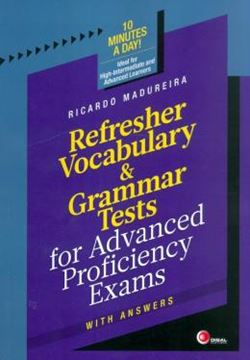 Imagem de REFRESHER VOCABULARY & GRAMMAR TESTS FOR ADVANCED PROFICIENCY EXAMS WITH ANSWERS