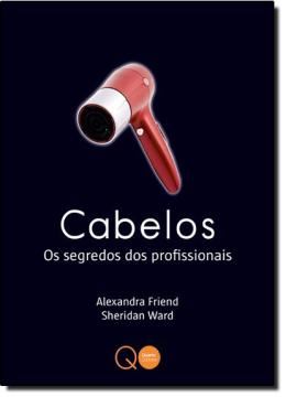 Imagem de CABELOS - OS SEGREDOS DOS PROFISSIONAIS