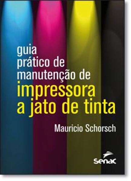 Picture of GUIA PRATICO DE MANUTENCAO DE IMPRESSORA A JATO DE TINTA