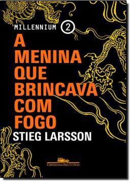 Imagem de A MENINA QUE BRINCAVA COM FOGO - MILLENNIUM 2 - 2ª ED