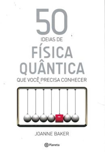 Picture of 50 IDEIAS DE FISICA QUANTICA