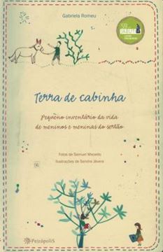 Imagem de TERRA DE CABINHA - PEQUENO INVENTARIO DA VIDA DE MENINOS E MENINAS DO SERTAO