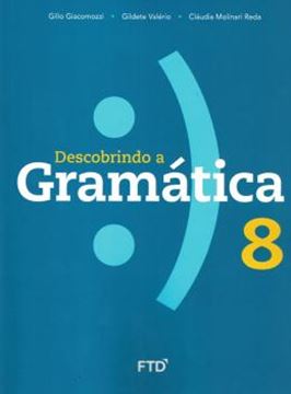 Imagem de DESCOBRINDO A GRAMATICA - 8º ANO - NOVA EDICAO