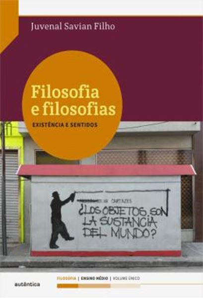 Picture of FILOSOFIA E FILOSOFIAS - EXISTENCIA E SENTIMENTOS