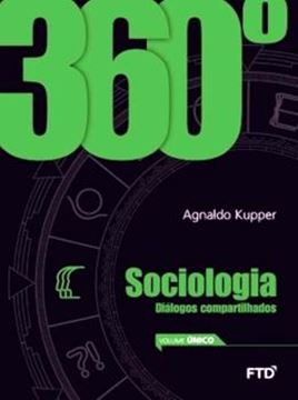 Imagem de 360º SOCIOLOGIA - DIALOGOS COMPARTILHADOS - VOL. UNICO