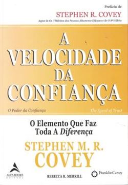 Imagem de VELOCIDADE DA CONFIANCA, A - O ELEMENTO QUE FAZ TODA A DIFERENCA
