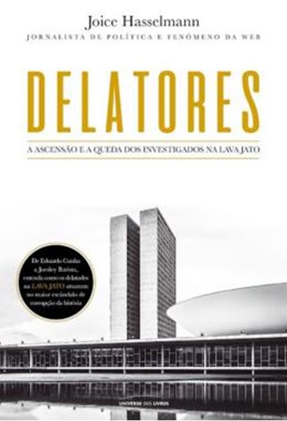 Picture of DELATORES - A ASCENSAO E A QUEDA DOS INVESTIGADORES NA LAVA JATO