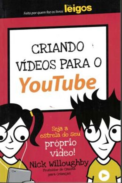 Picture of CRIANDO VIDEOS PARA O YOUTUBE PARA LEIGOS