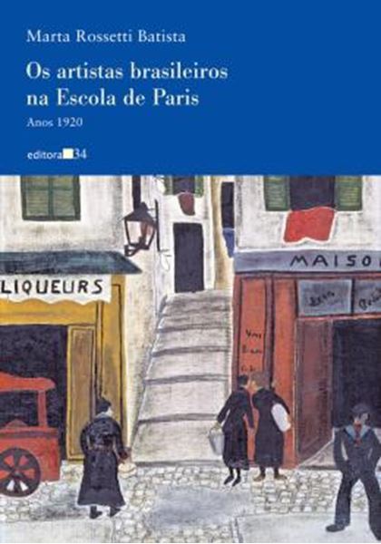 Picture of OS ARTISTAS BRASILEIROS NA ESCOLA DE PARIS