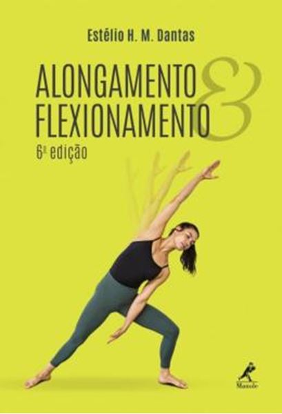 Picture of ALONGAMENTO E FLEXIONAMENTO - 6ª ED