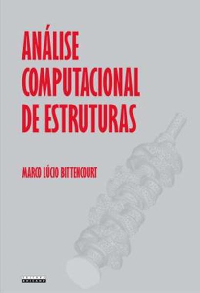 Picture of ANALISE COMPUTACIONAL DE ESTRUTURAS - COM APLICACAO DO METODO DE ELEMENTOS FINITOS