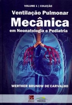 Imagem de VENTILACAO PULMONAR MECANICA EM NEONATOLOGIA E PEDIATRIA