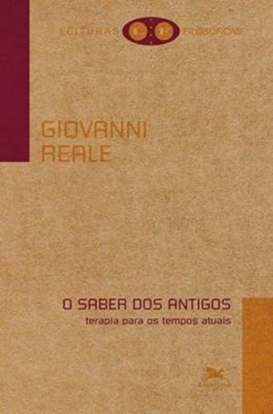 Picture of SABER DOS ANTIGOS, O - TERAPIA PARA OS TEMPOS ATUAIS - 4ª ED