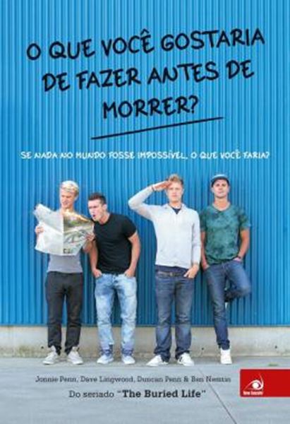 Picture of O QUE VOCE GOSTARIA DE FAZER ANTES DE MORRER?