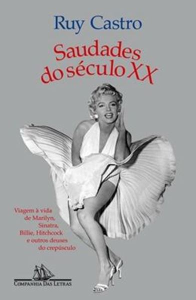 Picture of SAUDADES DO SECULO XX - 2ª ED