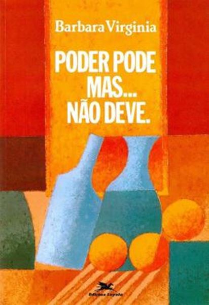 Picture of PODER PODE, MAS... NAO DEVE