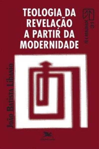 Picture of TEOLOGIA DA REVELACAO A PARTIR DA MODERNIDADE